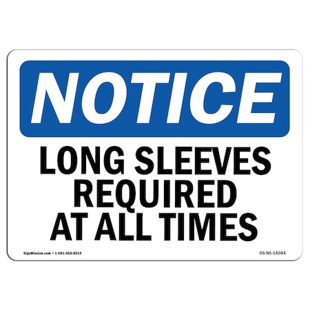 OSHA Notice Sign, Long Sleeves Required At All Times, 14in X 10in Decal